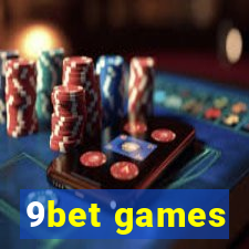 9bet games